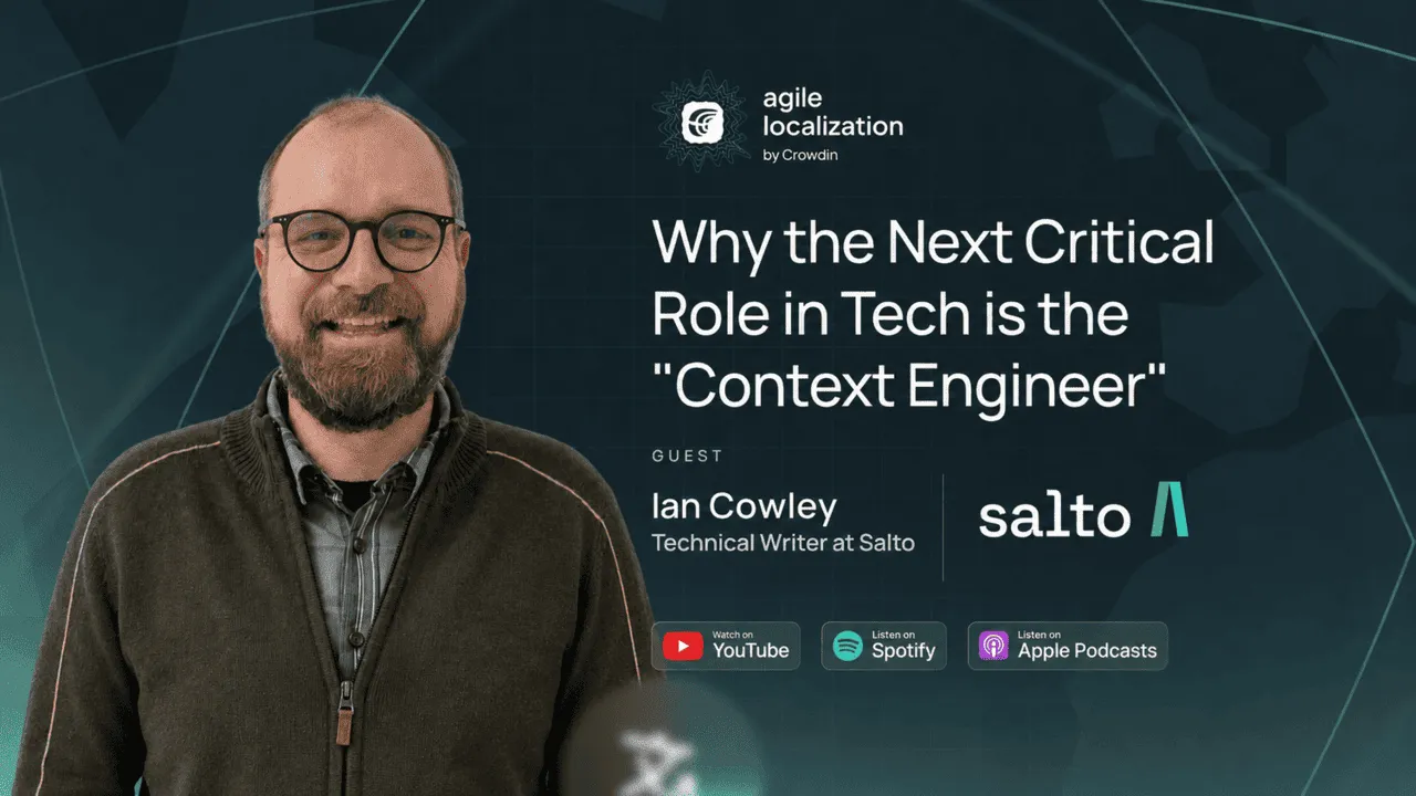 Crowdin Agile Localization podcast with Ian Cowley