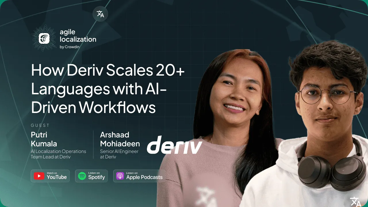 Crowdin Agile Localization podcast with Putri Kumala and Arshaad Mohiadeen