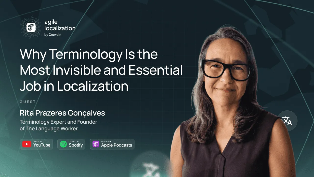 Crowdin Agile Localization podcast with Rita Prazeres Gonçalves
