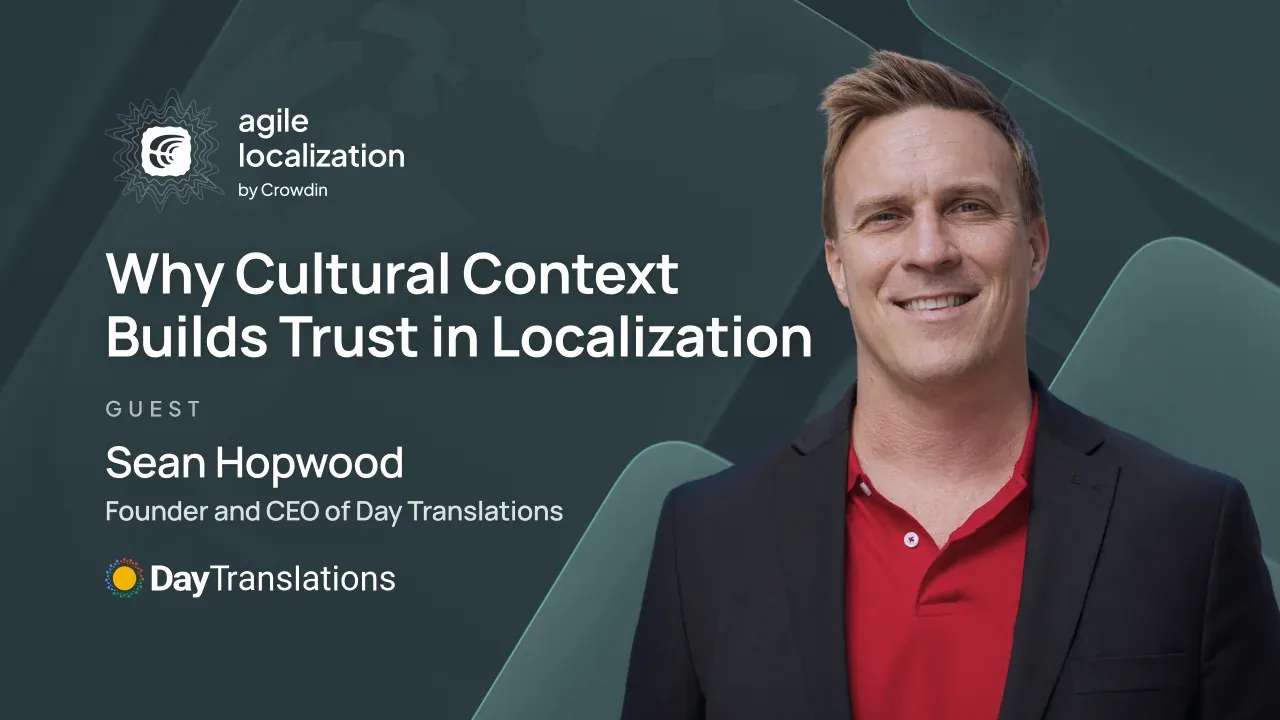 Agile Localization Podcast episode with Sean Hopwood