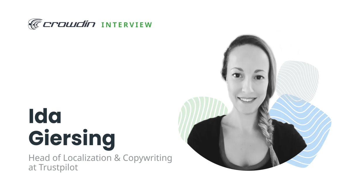 Localization at Trustpilot: Where UX Meets Translation | Crowdin Blog