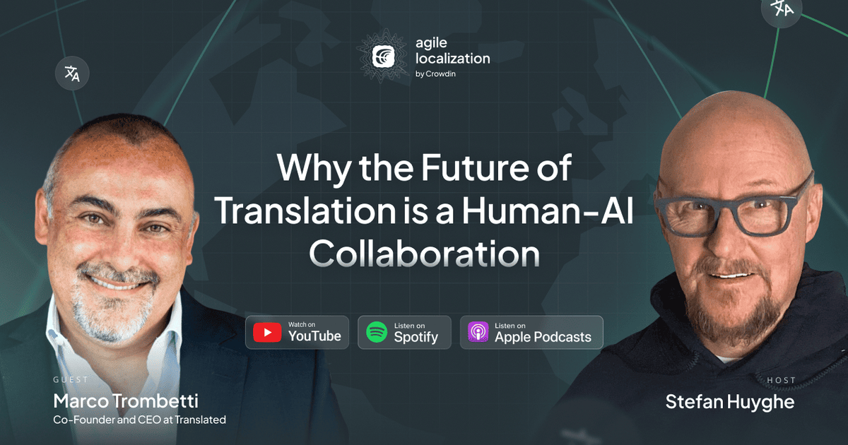 Why the Future of Translation is a Human-AI Collaboration | Crowdin Blog