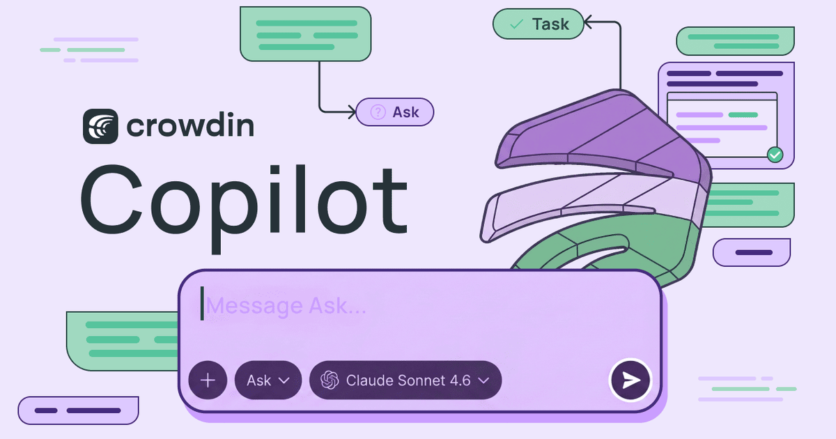 Crowdin Copilot: From AI Translation to Localization Orchestration ...