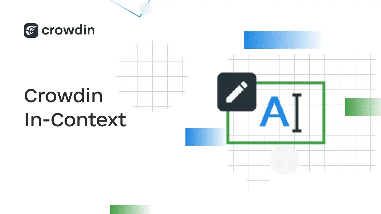 Crowdin In-Context: la soluzione per traduzioni di alta qualità